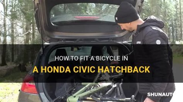 Can You Fit A Bicycle In A Honda Civic Hatchback
