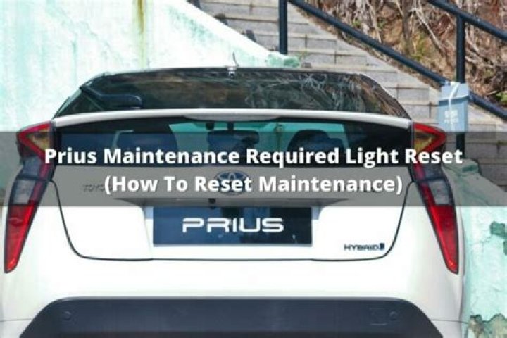 How To Reset Maintenance Light On Toyota Prius 2016