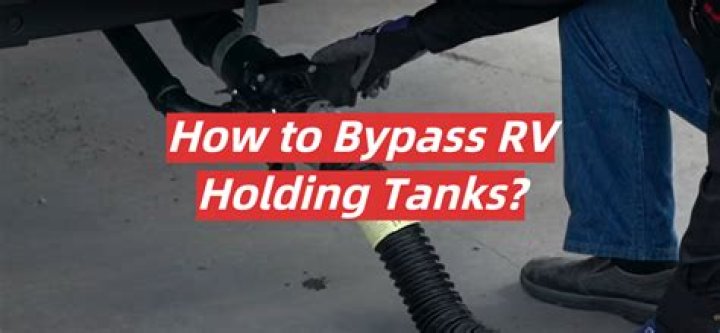 Question: How To Bypass Rv Holding Tanks