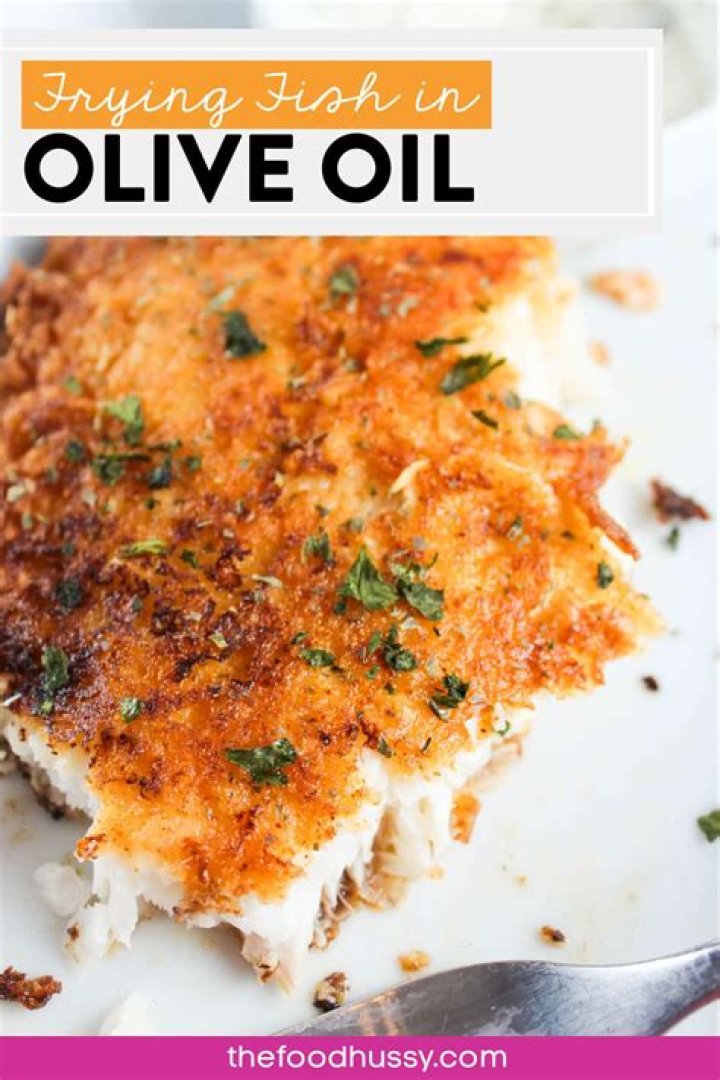 Quick Answer: Can I Fry My Fish In Olive Oil