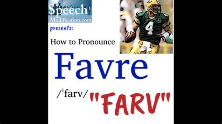 Quick Answer: How Do You Pronounce Brett Favre