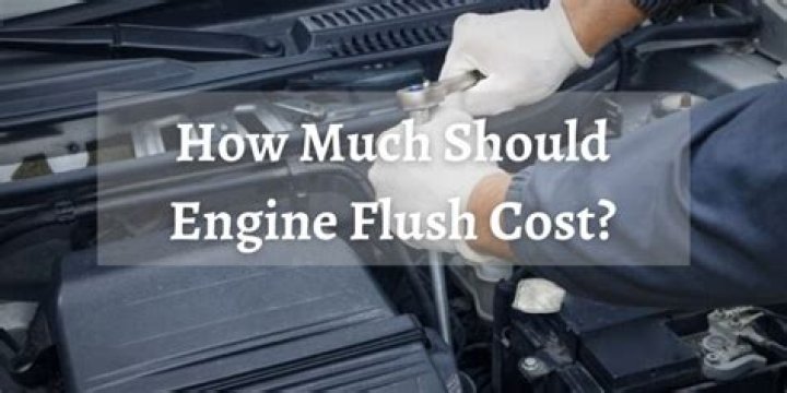 Quick Answer: How Much Does An Engine Flush Cost