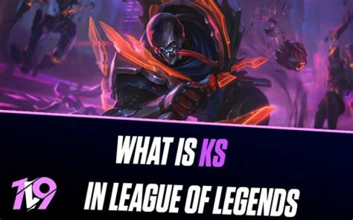 What Does Ks Mean In Lol