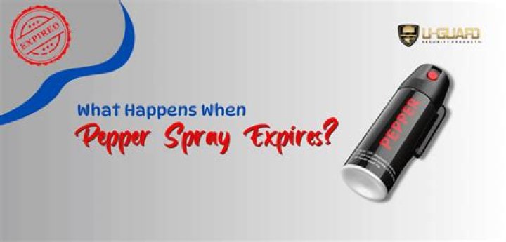 What Happens When Pepper Spray Expires